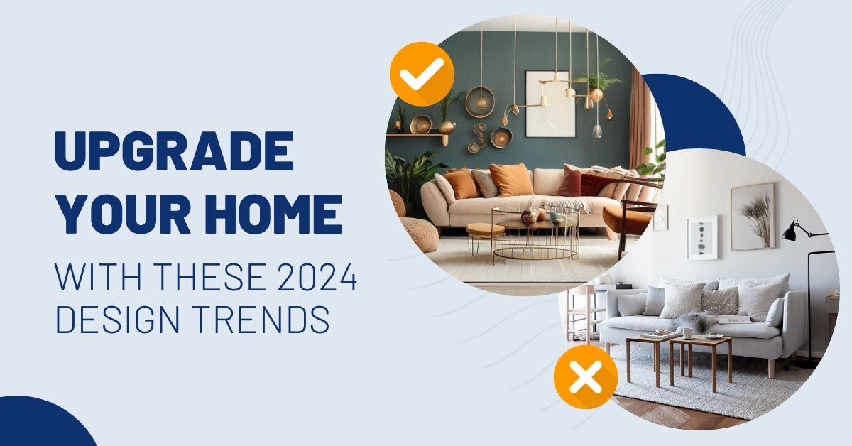 Upgrade your home with 2024 design trends.